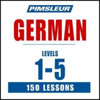 cover of the book Pimsleur German Levels 1-5: Learn to Speak and Understand German with Pimsleur Language Programs