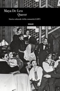 cover of the book Queer. Storia culturale della comunità LGBT+