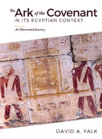 cover of the book The Ark of the Covenant in its Egyptian Context: An Illustrated Journey