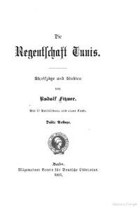 cover of the book Die Regentschaft Tunis. Streifzüge und Studien