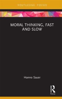 cover of the book Moral Thinking, Fast and Slow (Routledge Focus on Philosophy)