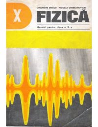 cover of the book Fizică. Manual pentru clasa a X-a