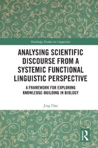 cover of the book Analysing Scientific Discourse From a Systemic Functional Linguistic Perspective: A Framework for Exploring Knowledge-building in Biology