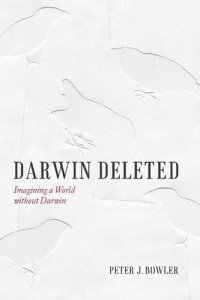 cover of the book Darwin Deleted: Imagining a World without Darwin