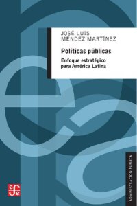 cover of the book Políticas públicas : enfoque estratégico para América Latina