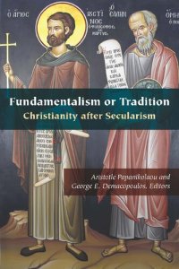 cover of the book Fundamentalism or Tradition: Christianity after Secularism