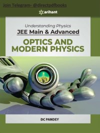 cover of the book Understanding Physics for JEE Main & Advanced OPTICS & MODERN PHYSICS