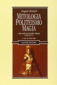 cover of the book Mitologia, politeismo, magia e altri studi di storia delle religioni (1956-1977)