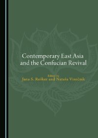 cover of the book Contemporary East Asia and the Confucian Revival