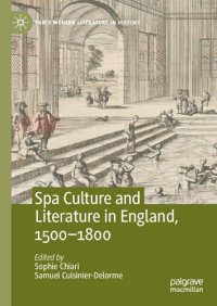 cover of the book Spa Culture and Literature in England, 1500-1800 (Early Modern Literature in History)