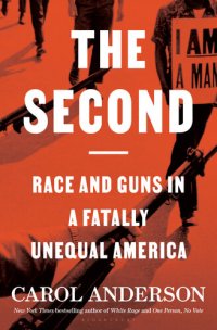 cover of the book The Second: Race and Guns in a Fatally Unequal America