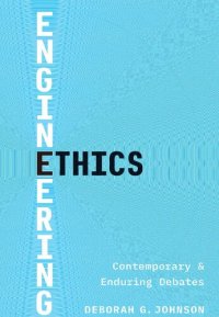 cover of the book Engineering Ethics: Contemporary and Enduring Debates