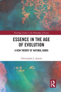 cover of the book Essence in the Age of Evolution: A New Theory of Natural Kinds