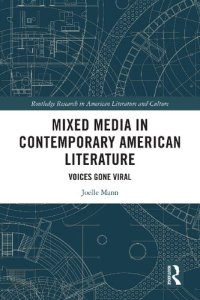 cover of the book Mixed Media in Contemporary American Literature: Voices Gone Viral