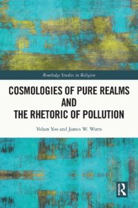 cover of the book Cosmologies of Pure Realms and the Rhetoric of Pollution