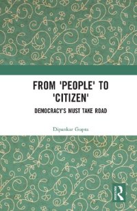 cover of the book From ‘People’ to ‘Citizen’ : Democracy’s Must Take Road