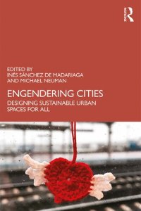 cover of the book Engendering Cities: Designing Sustainable Urban Spaces for All