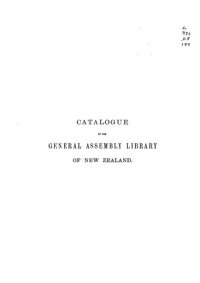 cover of the book Catalogue of the General Assembly Library of New Zealand 1897