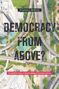 cover of the book Democracy From Above? : The Unfulfilled Promise of Nationally Mandated Participatory Reforms