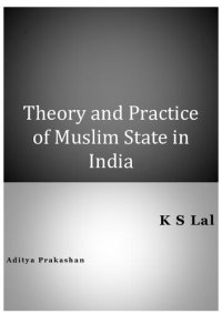 cover of the book Theory and Practice of Muslim State in India