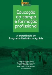 cover of the book Educação do Campo e formação proﬁssional: A experiência do Programa Residência Agrária