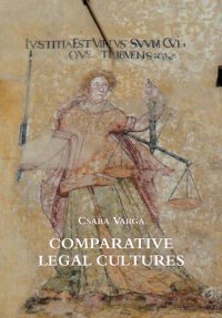 cover of the book Comparative Legal Cultures: On Traditions Classified, their Rapprochement & Transfer, and the Anarchy of Hyper-rationalism