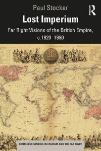 cover of the book Lost Imperium: Far Right Visions of the British Empire, c.1920-1980