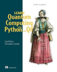 cover of the book Learn Quantum Computing with Python and Q#: A hands-on approach