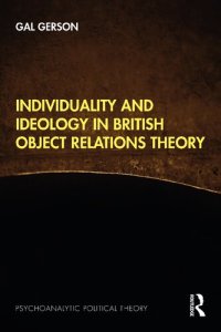 cover of the book Individuality and Ideology in British Object Relations Theory