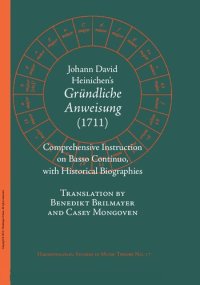 cover of the book Johann David Heinichen's Comprehensive Instruction on Basso Continuo: With Historical Biographies