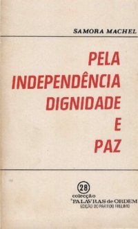 cover of the book Pela independência, dignidade e paz