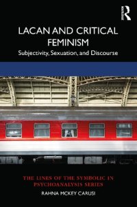 cover of the book Lacan and Critical Feminism: Subjectivity, Sexuation, and Discourse