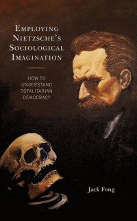 cover of the book Employing Nietzsche’s Sociological Imagination