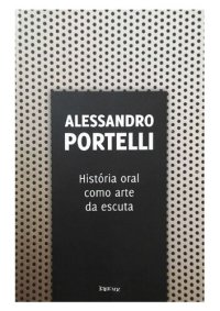 cover of the book História oral como arte da escuta