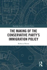 cover of the book The Making of the Conservative Party’s Immigration Policy