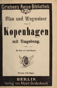 cover of the book Plan und Wegweiser von Kopenhagen mit Umgebung. Praktischer Führer