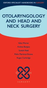 cover of the book Otolaryngology and Head and Neck Surgery (Oxford Specialist Handbooks in Surgery)