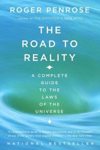 cover of the book The Road to Reality: A Complete Guide to the Laws of the Universe