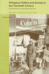 cover of the book Philippine Politics and  Society in the Twentieth Century. Colonial legacies, post-colonial  trajectories