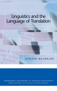 cover of the book Linguistics and the Language of Translation (Edinburgh Textbooks in Applied Linguistics)