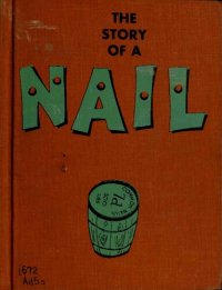 cover of the book Learning about steel through the story of a nail