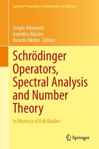 cover of the book Schrödinger Operators, Spectral Analysis and Number Theory