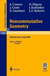 cover of the book Noncommutative geometry: lectures given at the C.I.M.E. summer school held in Martina Franca, Italy, September 3-9, 2000