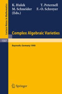 cover of the book Complex Algebraic Varieties: Proceedings of a Conference held in Bayreuth, Germany, April 2–6, 1990