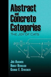 cover of the book Abstract and concrete categories: the joy of cats