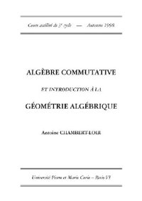 cover of the book Algebre commutative et introduction a geometrie algebrique