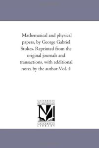 cover of the book Mathematical and Physical Papers: Reprinted from the Original Journals and Transactions, with Additional Notes by the Author