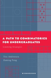 cover of the book A path to combinatorics for undergraduates: counting strategies