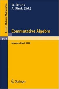 cover of the book Commutative Algebra: Proceedings of a Workshop held in Salvador, Brazil, Aug. 8–17, 1988