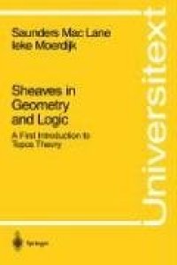 cover of the book Sheaves in geometry and logic: a first introduction to topos theory